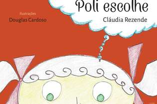 Capa do livro 'Poli Escolhe', estreia da jornalista Cláudia Rezende no mercado editorial