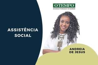 Leia artigo de Andreia de Jesus sobre desigualdades sociais no Brasil e importância de políticas de assistência social